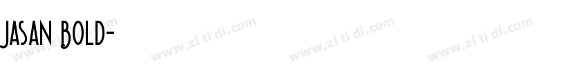 Jasan Bold字体转换